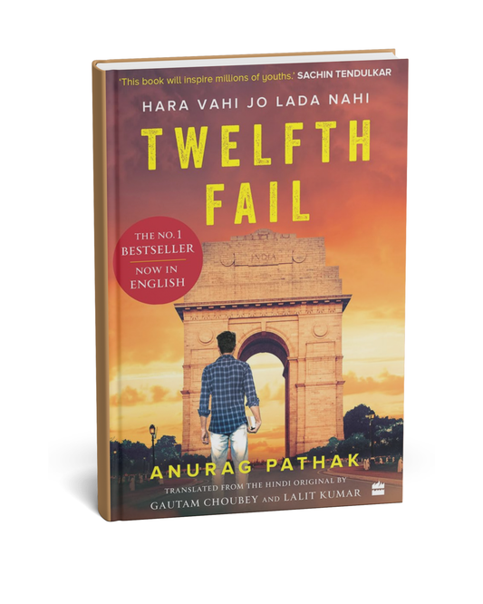 Twelfth Fail: Hara Vahi Jo Lada Nahi (English Novel)
