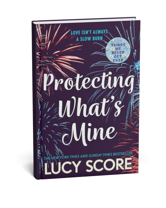 Protecting What’s Mine By Lucy Score [English Novel]