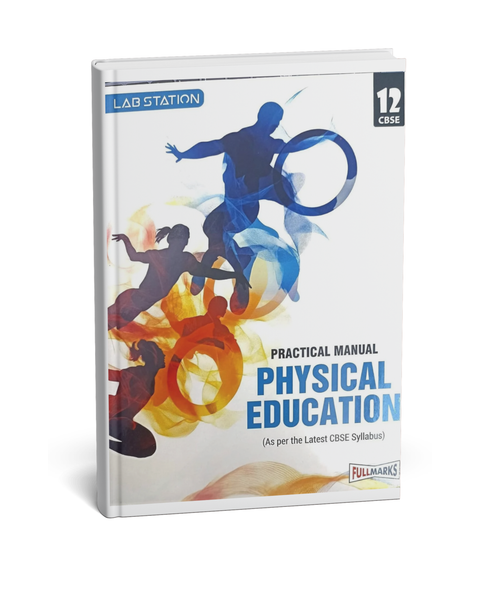 Full Marks Practical Manual Physical Education Class 12 (English Medium)
