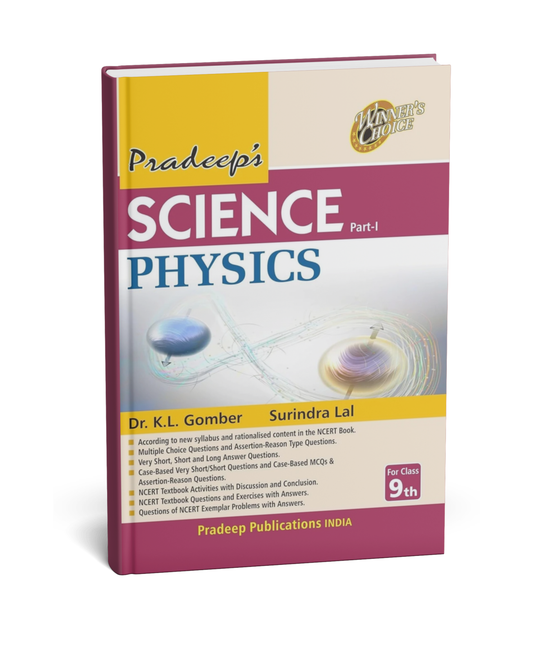 Pradeep's Science for Class 9 - Physics (Part 1)|2025-26| By DR. K.L. Gomber (English Medium)
