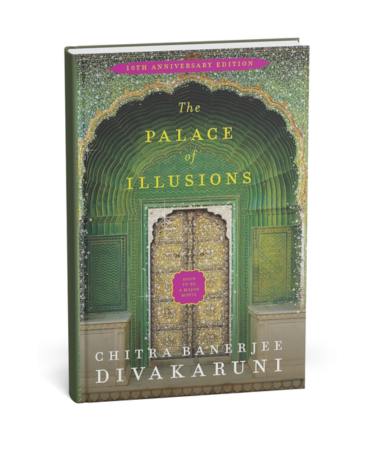 The Palace of Illusions Chitra Banerjee Divakaruni (10th Anniversary Edition) English Novel