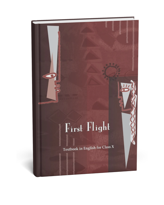 NCERT First Flight – Class 10 [English Medium]
