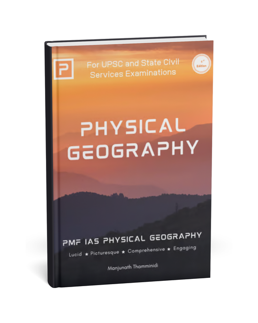 PMF IAS - Physical Geography (1st Edition) by Manjunath Thamminidi [English Medium]