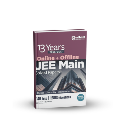 Arihant 13 Years JEE Main PCM Solved Papers (2013–2025) | 149 Sets (English Medium)