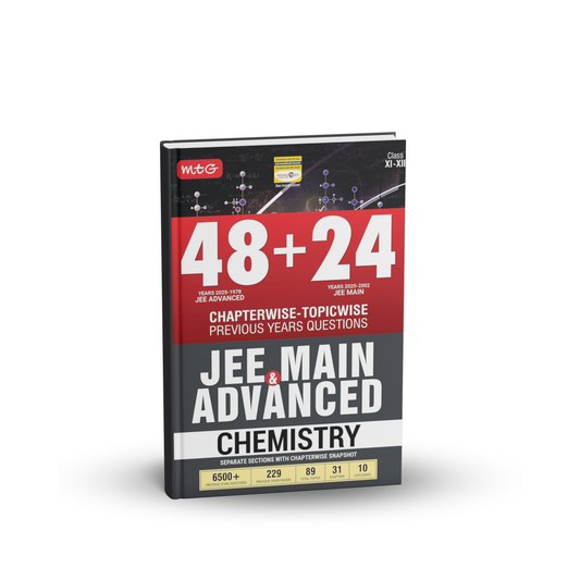 MTG 48+24 Years Chemistry JEE Main & JEE Advanced (Class 11-12) Chapterwise-Topicwise Previous Years Solved Papers [English]