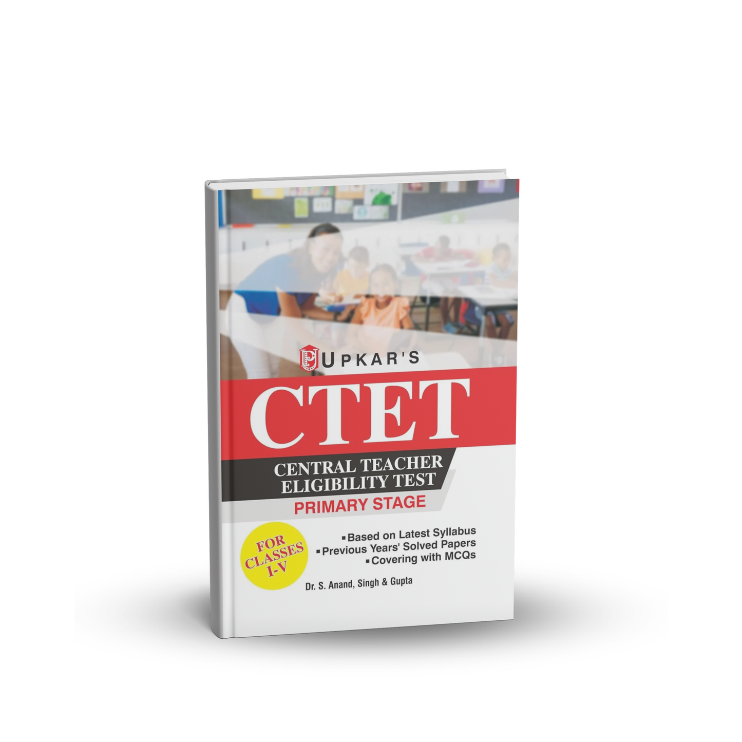 Upkar - Central Teacher Eligibility Test (CTET) Primary Stage Guide (Classes I–V) Hindi & English Medium