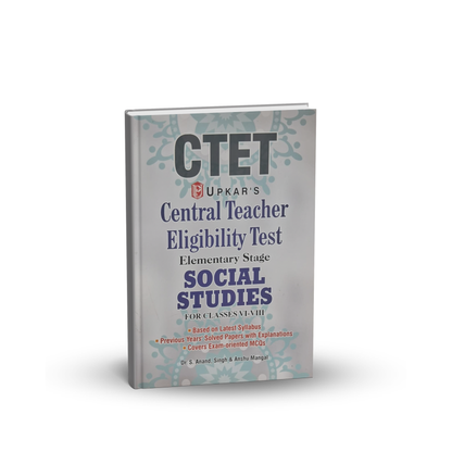 Upkar CTET Elementary Stage Social Studies (Classes 6–8) By Dr. S. Anand, Singh & Anshul Mangal | English Medium