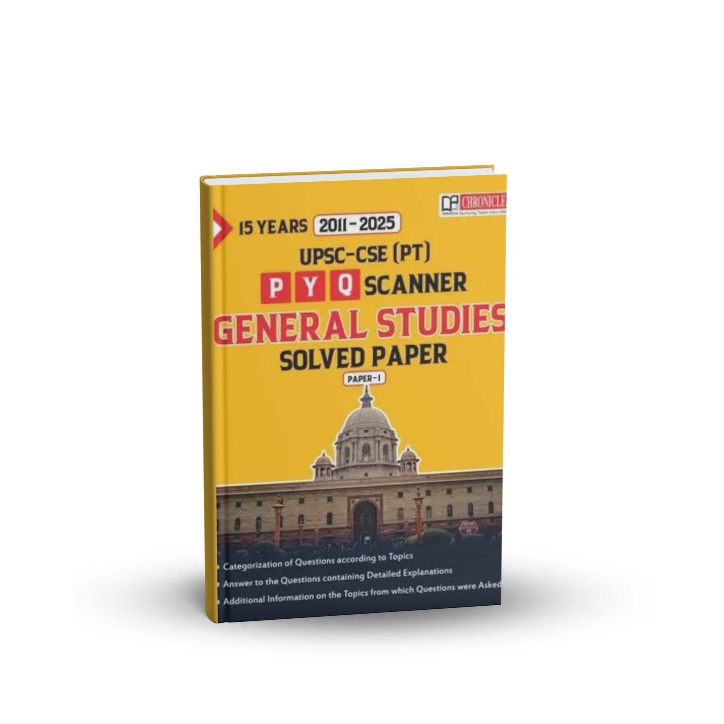 Chronicle - 15 Years (2011–25) UPSC-CSE (PT) PYQ Scanner - General Studies Solved Papers (Paper-1) English Medium