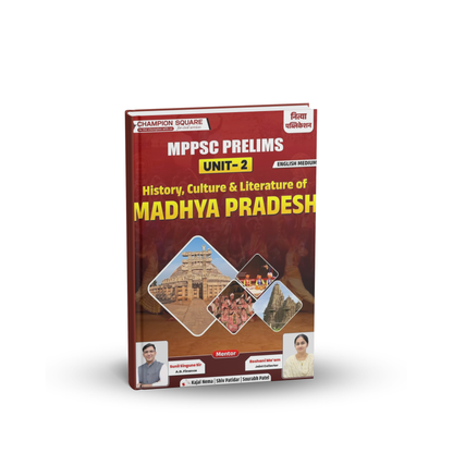 Champion Square – MPPSC Prelims (Unit-2) History, Culture & Literature of Madhya Pradesh [English]