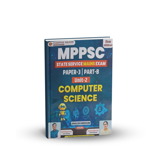 Champion Square - MPPSC Mains Paper-3, Part-B, Unit-2 Computer Science (English Medium)