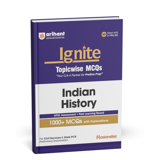 Arihant - Ignite Topicwise Indian History (1000+MCQs with Explanations) English Medium