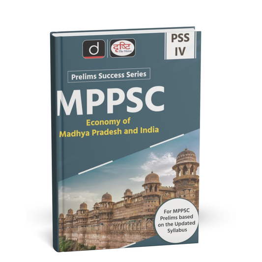 Drishti IAS - MPPSC Prelims (PSS-IV) Economy of Madhya Pradesh & India (English Medium)