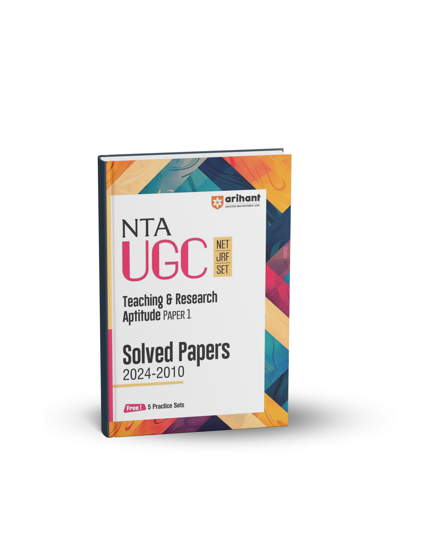 Arihant NTA UGC Teaching & Research Aptitude Paper 1 Solved Papers (2024–2010) English Medium