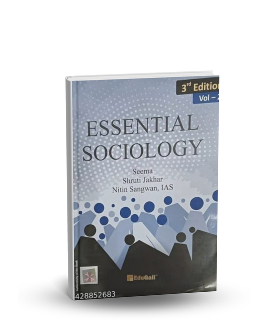 Edugali - Essential Sociology (Vol. 2) 3rd Edition by Seema, Shruti Jakhar & Nitin Sangwan, IAS | English Medium
