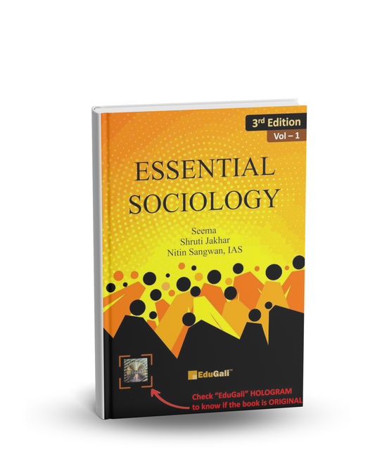Edugali - Essential Sociology (Vol-1) 3rd Edition by Seema, Shruti Jakhar & Nitin Sangwan, IAS | English Medium