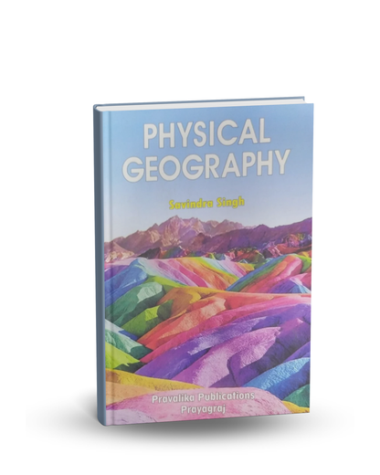 Pravalika Publications Physical Geography by Savindra Singh | English Medium