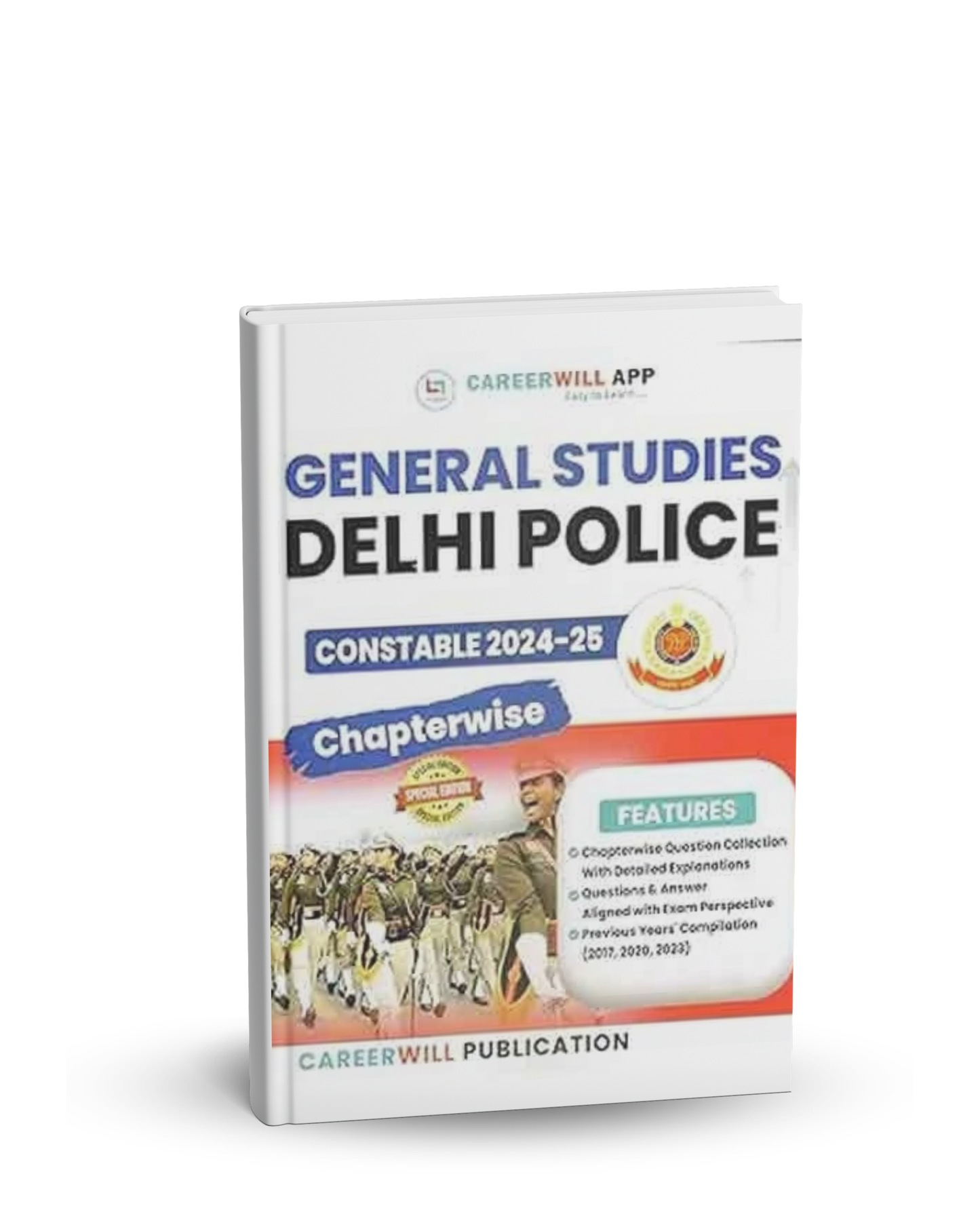 Careerwill General Studies Delhi Police Constable 2024–25 (Chapterwise Edition) English Medium
