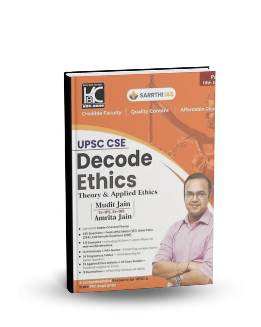 Sarthi IAS Decode Ethics Theory & Applied Ethics Part-A (5 Edition) by Mudit Jain & Amrita Jain | English Medium