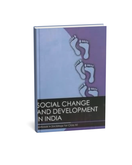 NCERT (textbook in socilogy) Social Change and Development in India Class 12(English Medium)