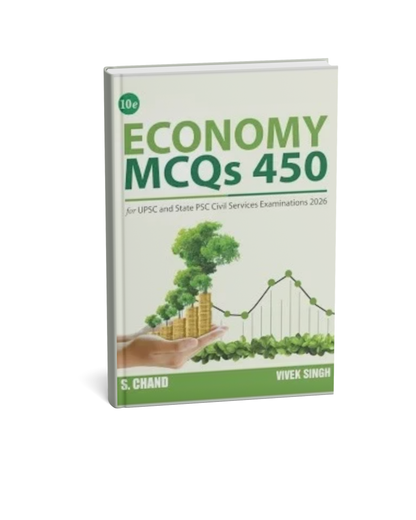 S. Chand Economy MCQs 450 for UPSC & State PSC Examinations 2026 (10th Edition) [English Medium]