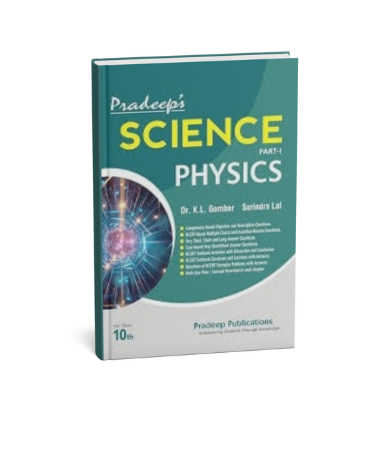 Pradeep’s Science Physics Part–I for Class 10 Examination 2026–27 [English Medium]