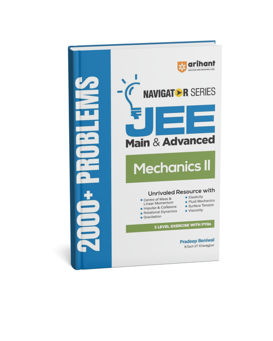 Arihant Navigator Series JEE Main & Advanced 2027 – Mechanics II | 2000+ Problems (English Medium)
