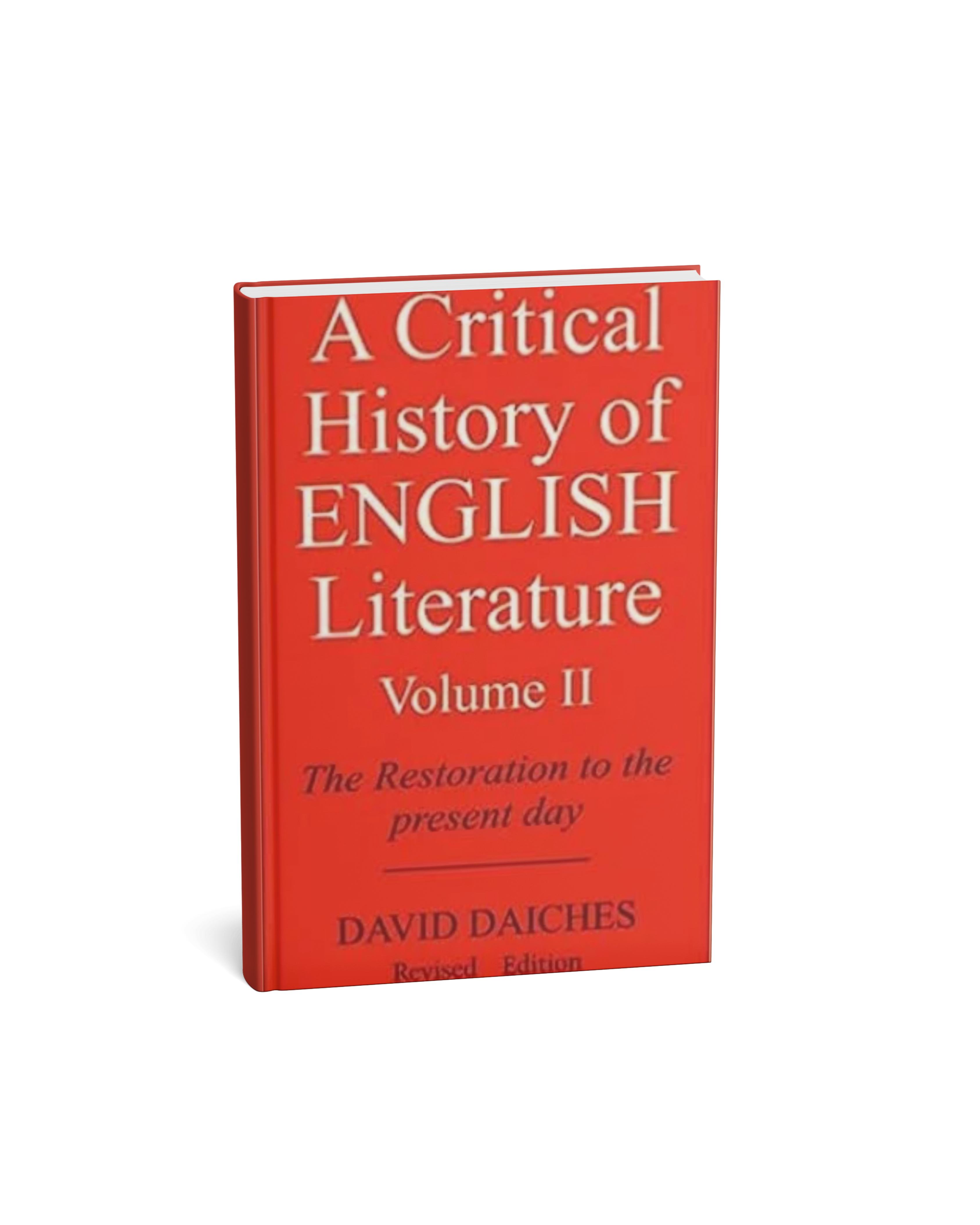 A Critical History of English Literature, Volume II by David Daiches
