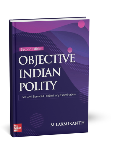McGraw Hill Objective Indian Polity (2nd Edition) by M. Laxmikanth | English Medium
