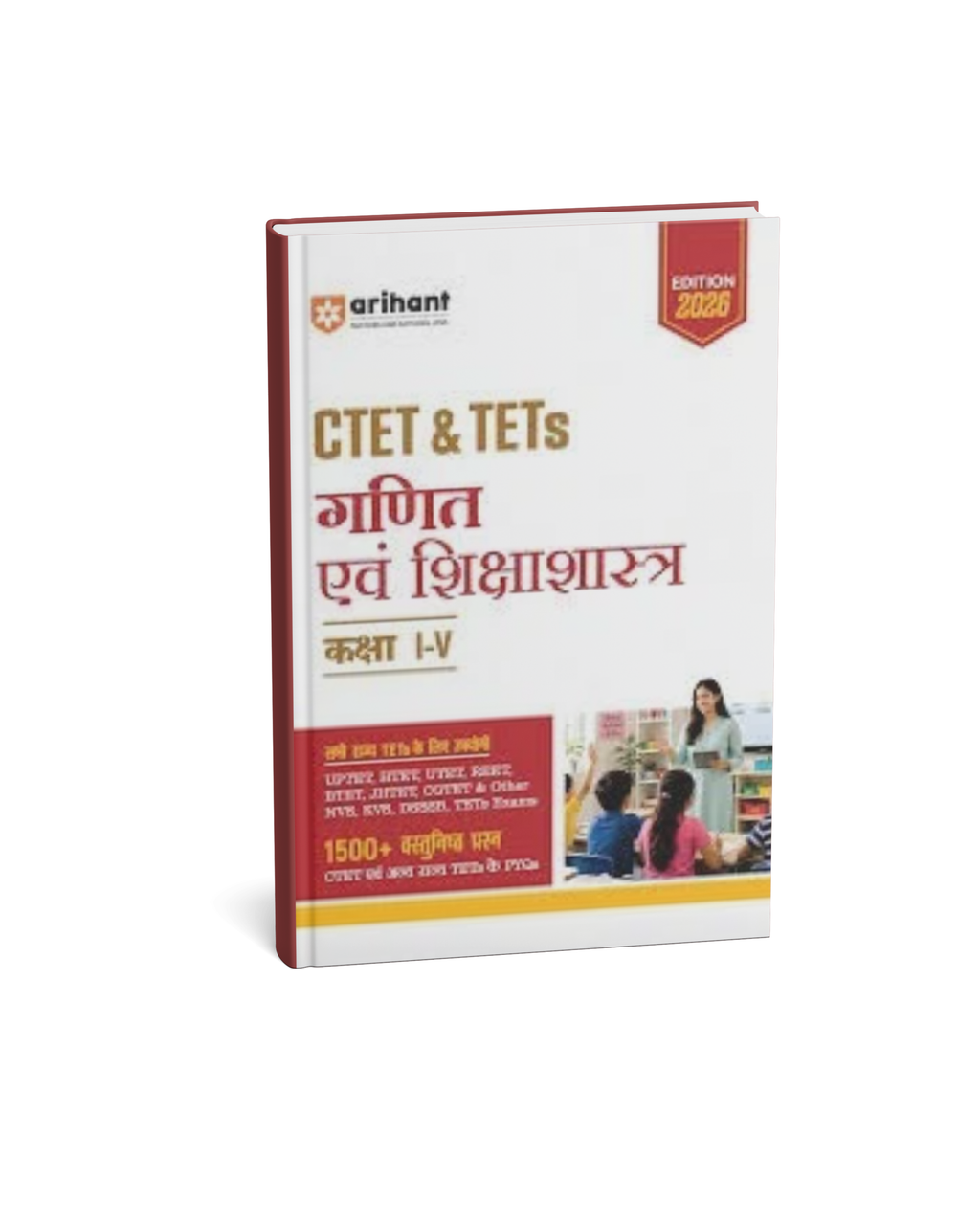 Arihant CTET & TETs Ganit Evam Shikshashastra Class I-V (Edition 2026) (Hindi Medium)
