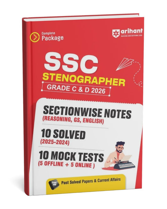 SSC Stenographer Grade C & D 2026 Complete Package | Arihant Sectionwise Notes, Solved Papers & Mock Tests