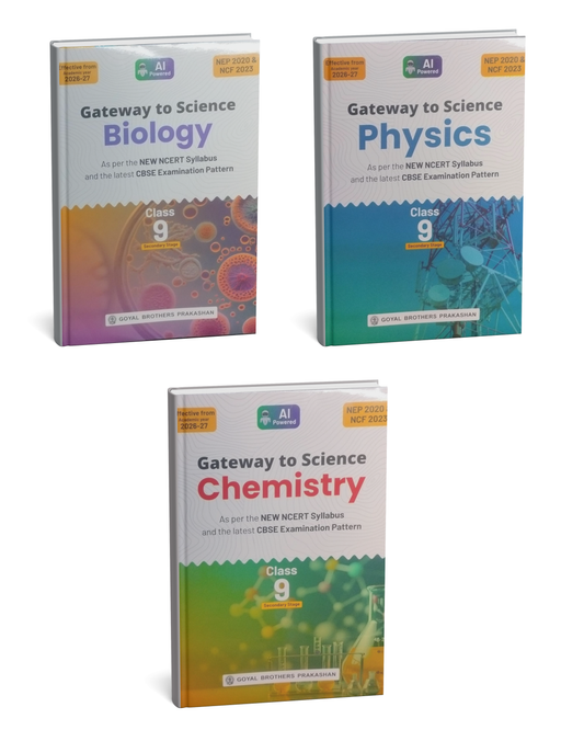 Goyal Brothers Prakashan Gateway to Science Class 9 Combo (Chemistry + Physics + Biology) 2027 Edition (English Medium) New Syllabus