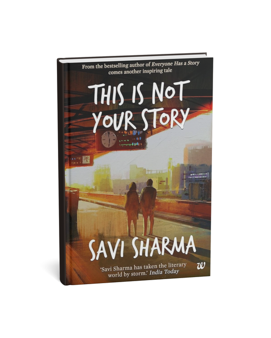 This Is Not Your Story By Savi Sharma [English Novel]
