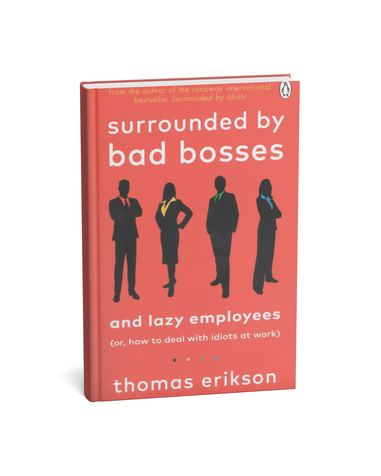 Surrounded by Bad Bosses (and Lazy Employees) By Thomas Erikson [English Novel]