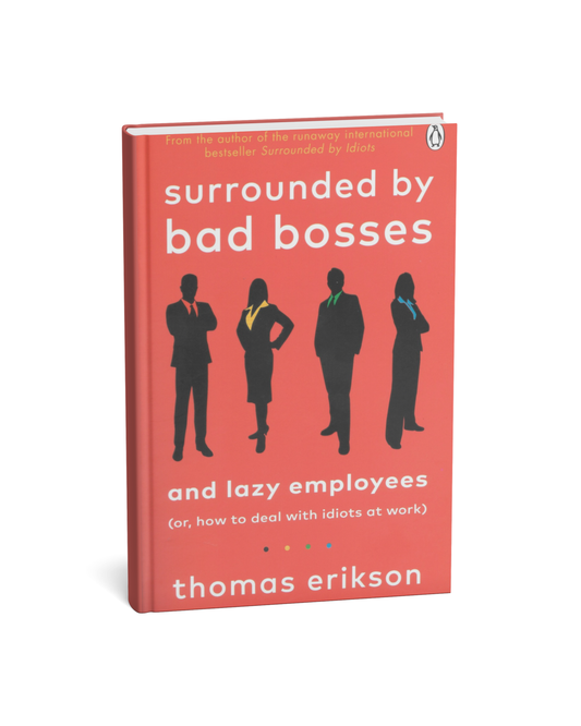 Surrounded by Bad Bosses (and Lazy Employees) By Thomas Erikson [English Novel]