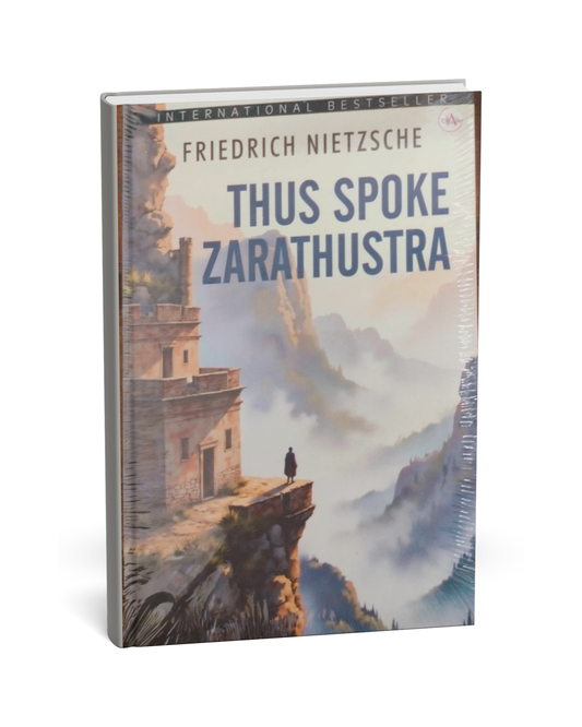 Thus Spoke Zarathustra – Friedrich Nietzsche [English Novels]