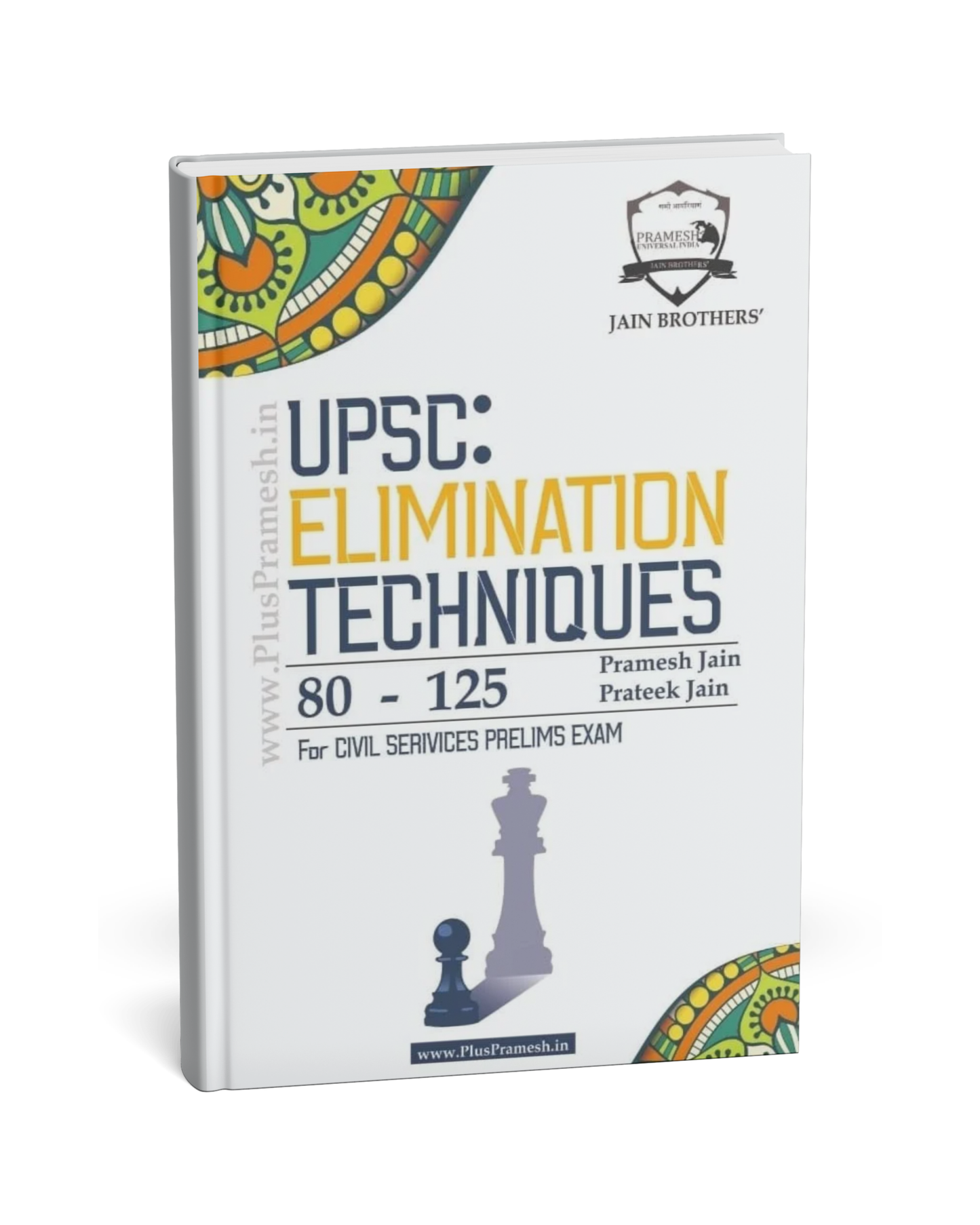 Pramesh Universal India – UPSC Elimination Techniques 80–125 by Pramesh Jain & Prateek Jain [English]