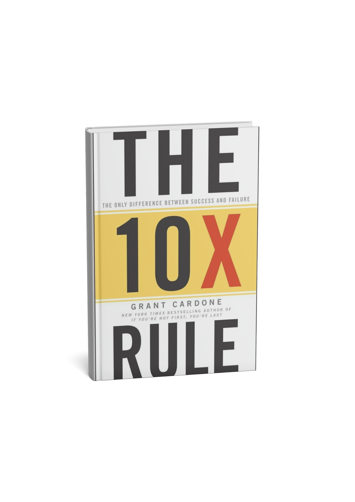 The 10X Rule By Grant Cardone (English Novel)