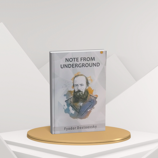 Notes from Underground – Fyodor Dostoevsky’s Existential Masterpiece(E)