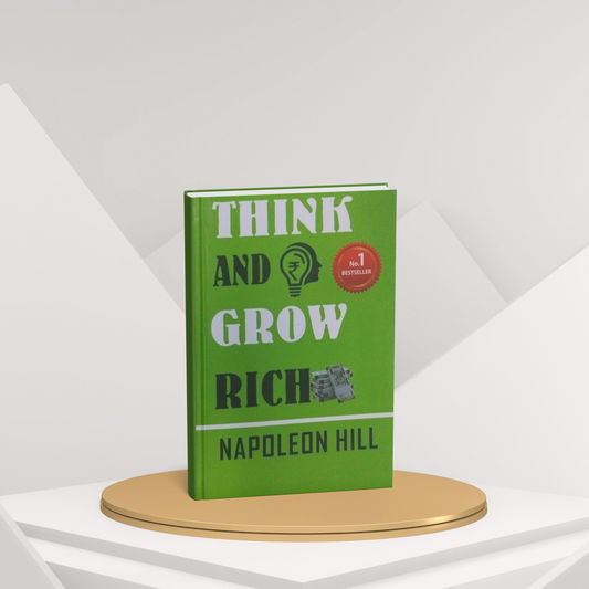 Think and Grow Rich – Napoleon Hill’s Timeless Guide to Success and Wealth(E)