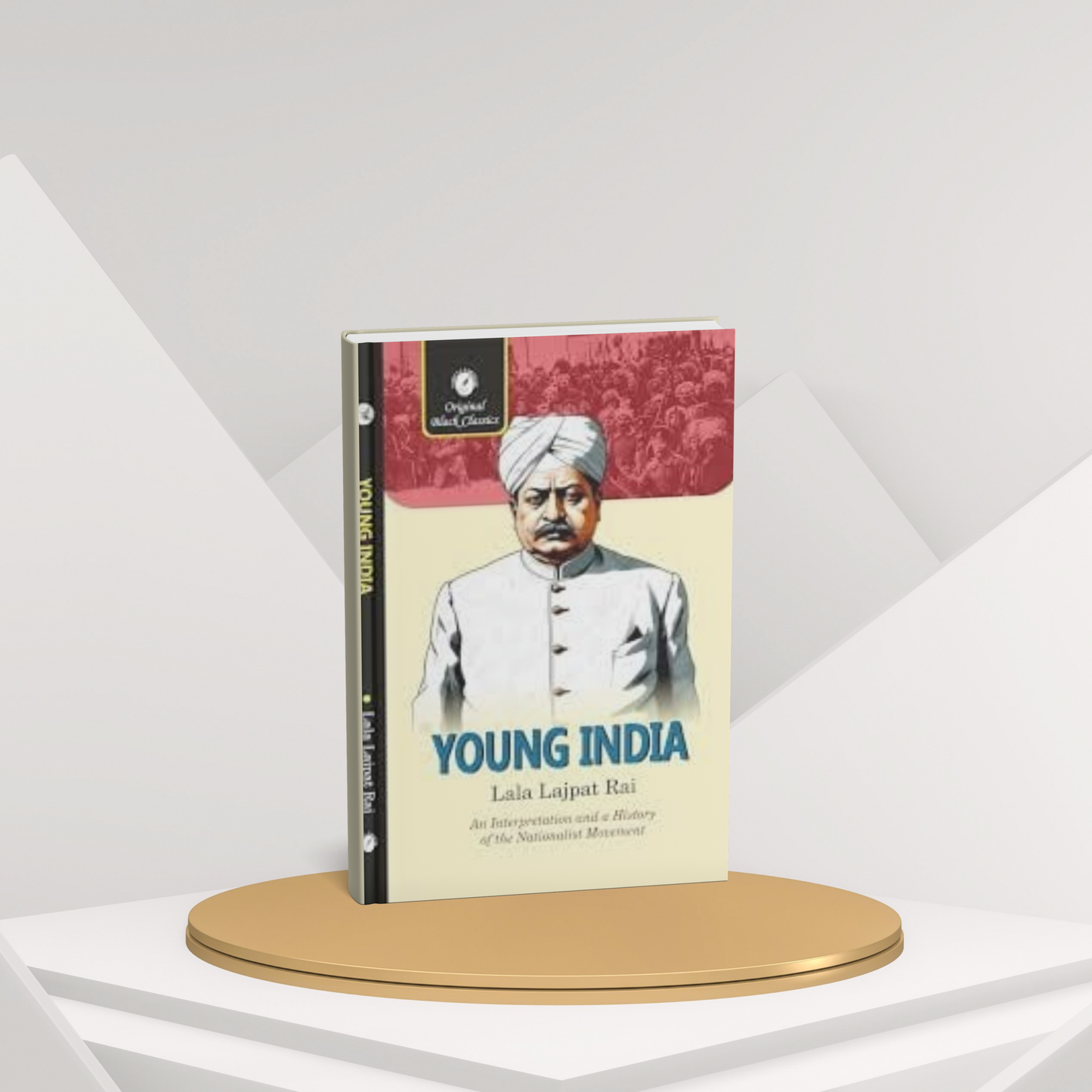 Young India – Lala Lajpat Rai’s Vision for a Free and Progressive Nation(E)