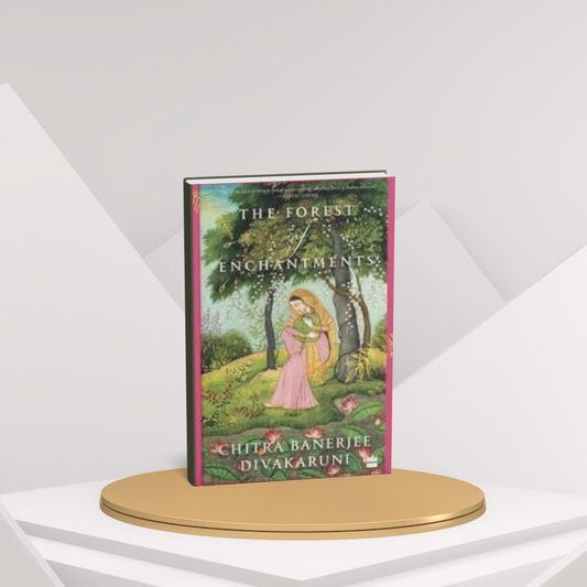 The Forest of Enchantments – A Retelling of the Ramayana(E)