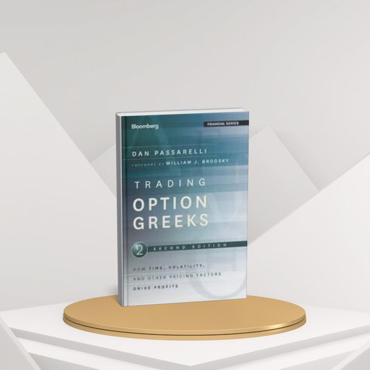 Trading Option Greeks – Mastering Options with Precision(E)