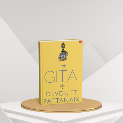 My Gita – Devdutt Pattanaik’s Contemporary Guide to the Bhagavad Gita(E)