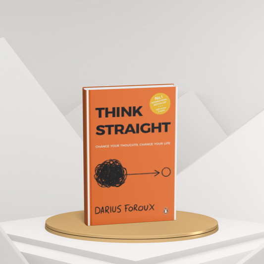 Think Straight – Dinesh Khanna’s Guide to Clear Thinking(E)