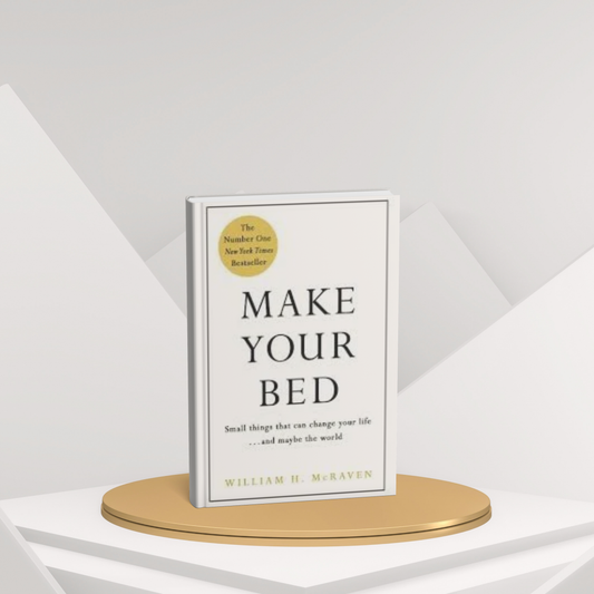 Make Your Bed – Little Things That Can Change Your Life(E)