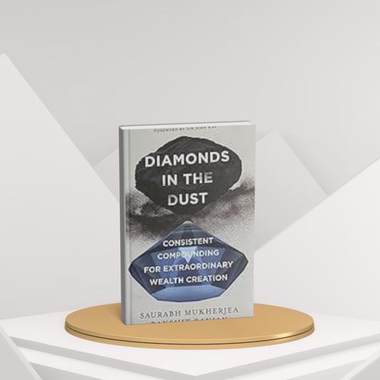 Diamonds in the Dust – Consistent Compounding for Extraordinary Wealth(E)