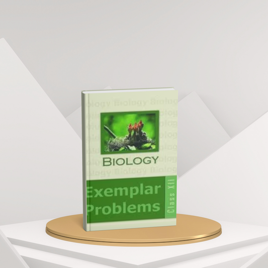 NCERT Biology Exemplar Problems – Class 12 Practice Guide