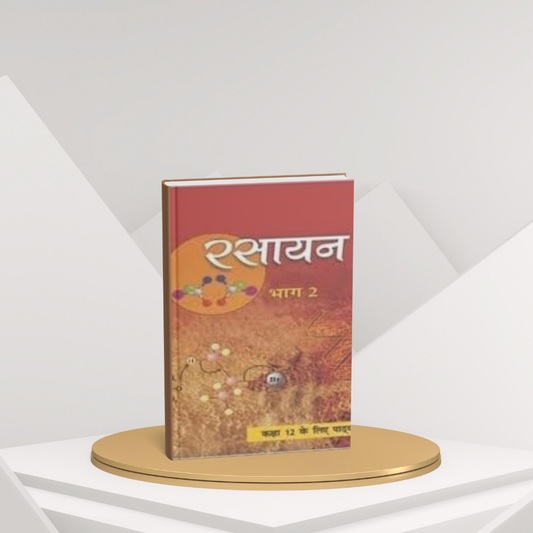 NCERT Rasayan Part 2 – Class 12 Complete Chemistry Guide