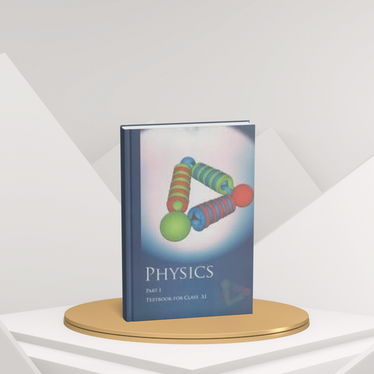 NCERT Physics – Class 11 Part 1 (E)