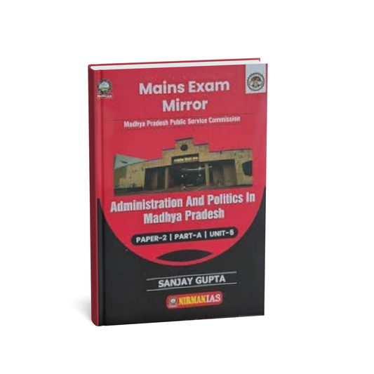 Nirman IAS – MPPSC Mains Administration and Politics in MP [English]